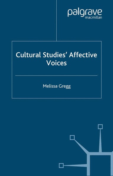 bokomslag Cultural Studies' Affective Voices