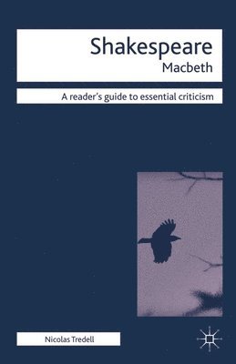 Nicolas Tredell - Shakespeare: Macbeth, Häftad