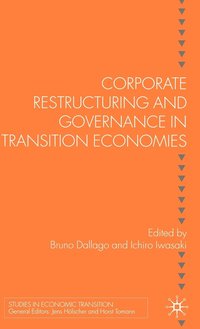 bokomslag Corporate Restructuring and Governance in Transition Economies