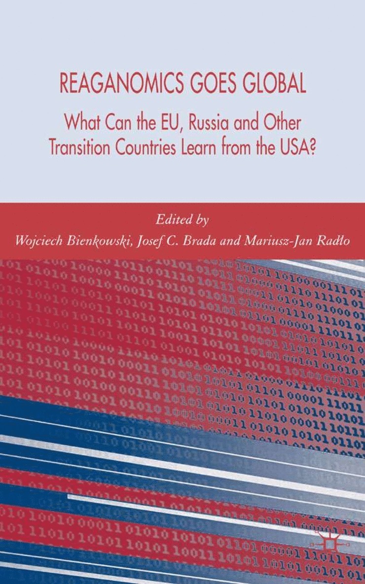 W. Bienkowski, Josef C. Brada, M. Radlo, Wojciech Bienkowski, Mariusz-Jan Radlo, Josef C Brada - Reaganomics Goes Global, Inbunden