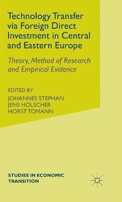 Technology Transfer via Foreign Direct Investment in Central and Eastern Europe 1