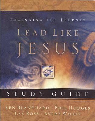 bokomslag Lead Like Jesus Study Guide