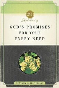 bokomslag God's Promises for Your Every Need, NKJV, 25th Anniversary Edition