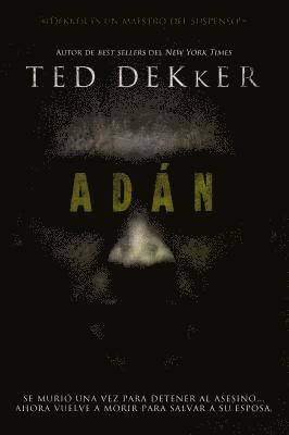 Ted Dekker - Adán, Häftad