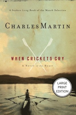 Charles Martin - When Crickets Cry, Häftad