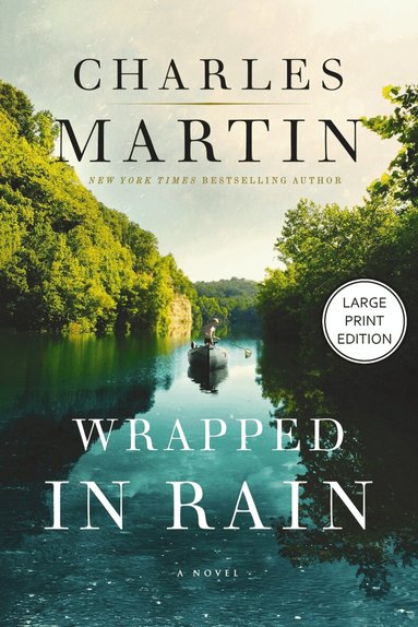 Charles Martin - Wrapped in Rain, Häftad