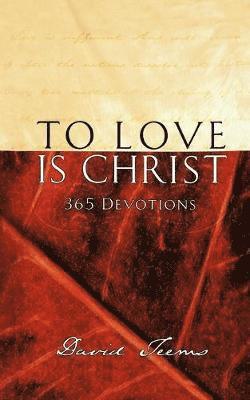 To Love is Christ 1