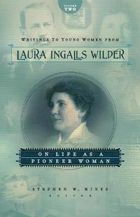 bokomslag Writings to Young Women from Laura Ingalls Wilder - Volume Two