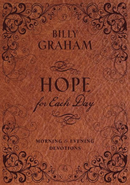 Billy Graham - Hope for Each Day Morning and Evening Devotions, Inbunden