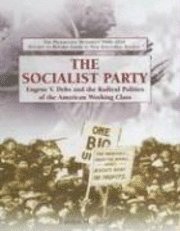 Carolyn M. Skahill - The Socialist Party, Inbunden