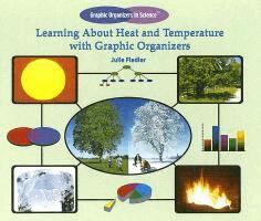 Julie Fiedler - Learning about Heat and Temperature with Graphic Organizers, Inbunden