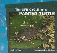 Andrew Hipp - The Life Cycle of a Painted Turtle, Häftad