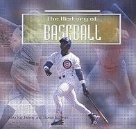 Diana Star Helmer, Thomas S. Owens - The History of Baseball, Häftad