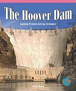 Greg Roza - The Hoover Dam: Applying Problem-Solving Strategies, Häftad