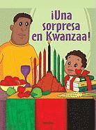 ¡Una Sorpresa En Kwanzaa! (the Kwanzaa Surprise)