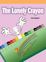 Joan Chapman - The Lonely Crayon, Häftad