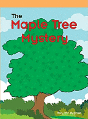 Mary Ann Hoffman - The Maple Tree Mystery, Häftad