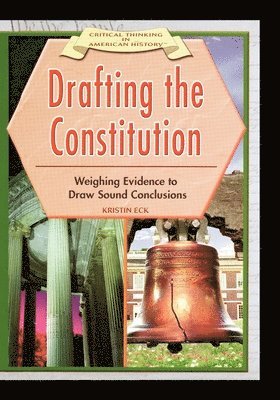 Kristin Eck - Drafting the Constitution: Weighing Evidence to Draw Sound Conclusions, Häftad