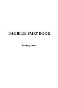 bokomslag The Blue Fairy Book