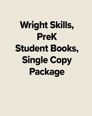 McGraw Hill - Wright Skills, Prek Student Books, Single Copy Package, Inbunden