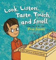 bokomslag Look, Listen, Taste, Touch, and Smell: Learning about Your Five Senses