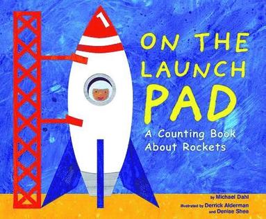 bokomslag On the Launch Pad: A Counting Book about Rockets