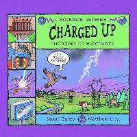 bokomslag Charged Up: The Story of Electricity