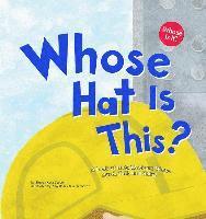 bokomslag Whose Hat Is This?: A Look at Hats Workers Wear - Hard, Tall, and Shiny
