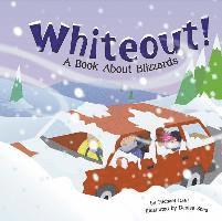 Whiteout!: A Book about Blizzards 1