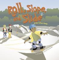 bokomslag Roll, Slope, and Slide: A Book about Ramps
