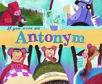 bokomslag If You Were an Antonym