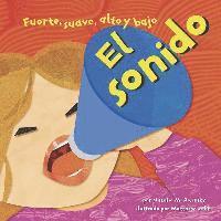 bokomslag El Sonido: Fuerte, Suave, Alto Y Bajo