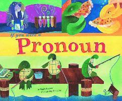Nancy Loewen - If You Were a Pronoun, Häftad