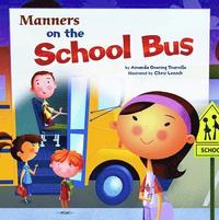 bokomslag Manners on the School Bus (Way to be!: Manners)