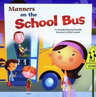 bokomslag Way to be Manners Manners on the School Bus