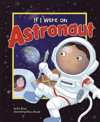 If I Were an Astronaut 1