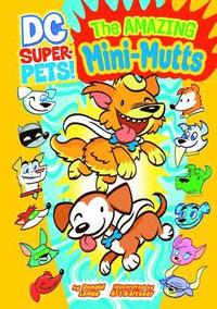 bokomslag The Amazing Mini-Mutts