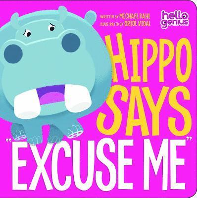 Michael Dahl - Hippo Says "Excuse Me", Kartonnage