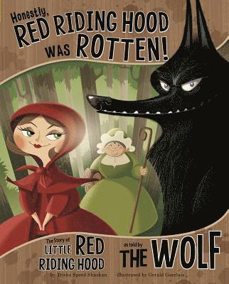 bokomslag Honestly, Red Riding Hood Was Rotten!