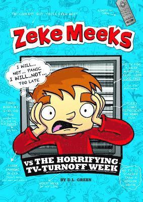 Zeke Meeks vs the Horrifying TV-Turnoff Week 1