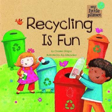 Charles Chigna - My Little Planet Recycling is Fun, Inbunden