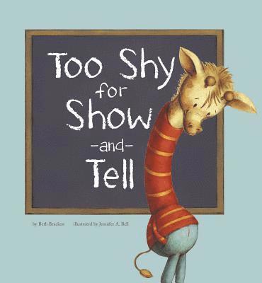 Beth Bracken - Little Boost Too Shy for Show and Tell, Inbunden