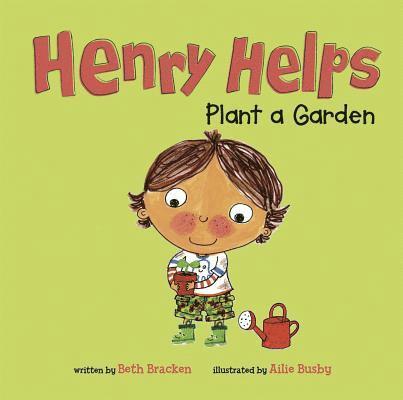 Henry Helps Plant a Garden 1