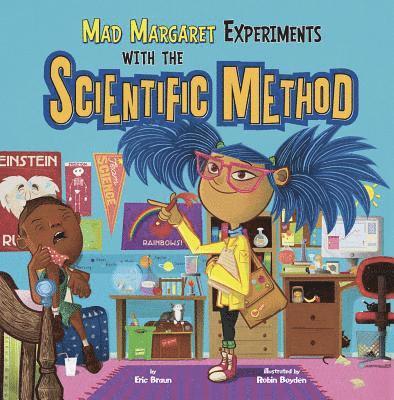 Mad Margaret Experiments with the Scientific Method 1