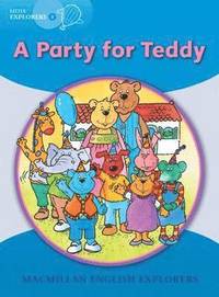 bokomslag Little Explorers B: A Party for Teddy Bear