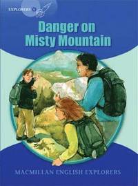 bokomslag Explorers: 6 Danger on Misty Mountain