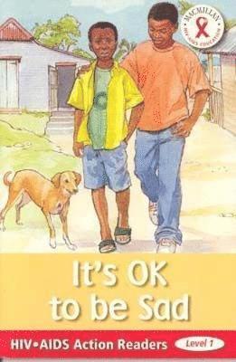 HIV/AIDS Action Readers; OK to be sad