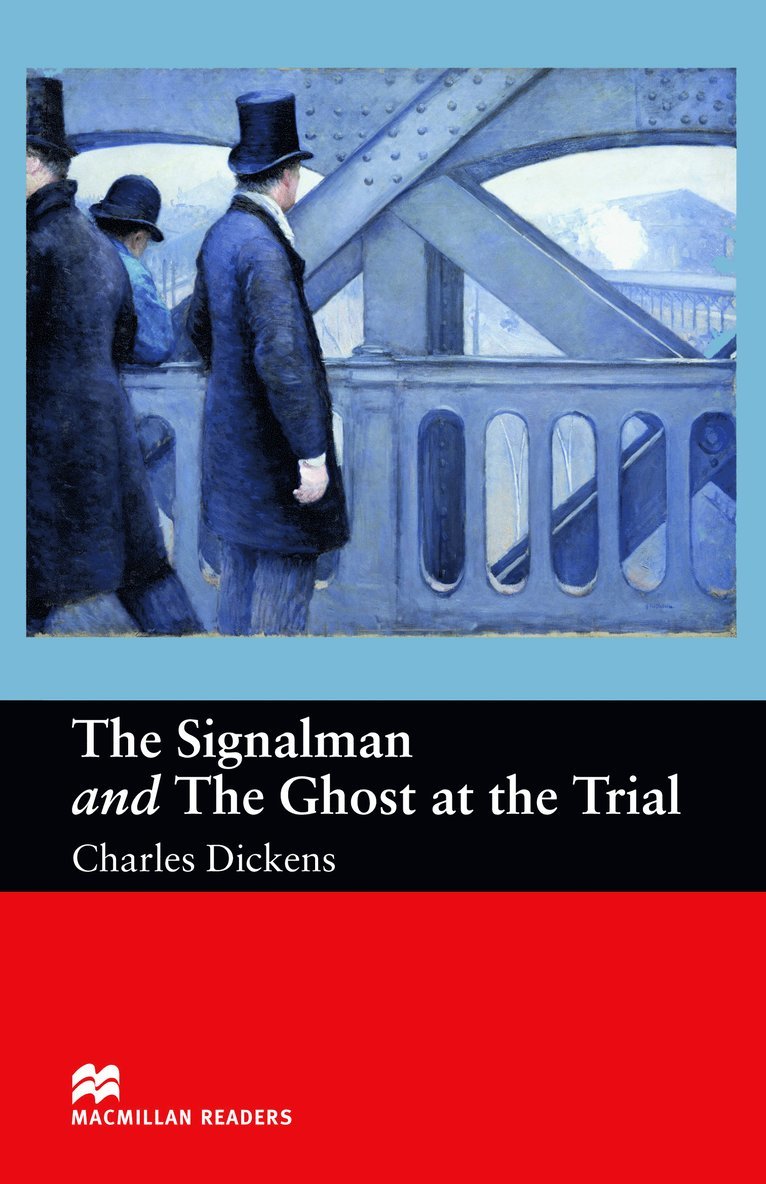 Macmillan Readers Signalman and Ghost At Trial Beginner