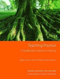 bokomslag Teaching practice - a handbook for teachers in training