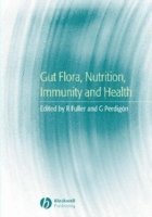 bokomslag Gut Flora, Nutrition, Immunity and Health